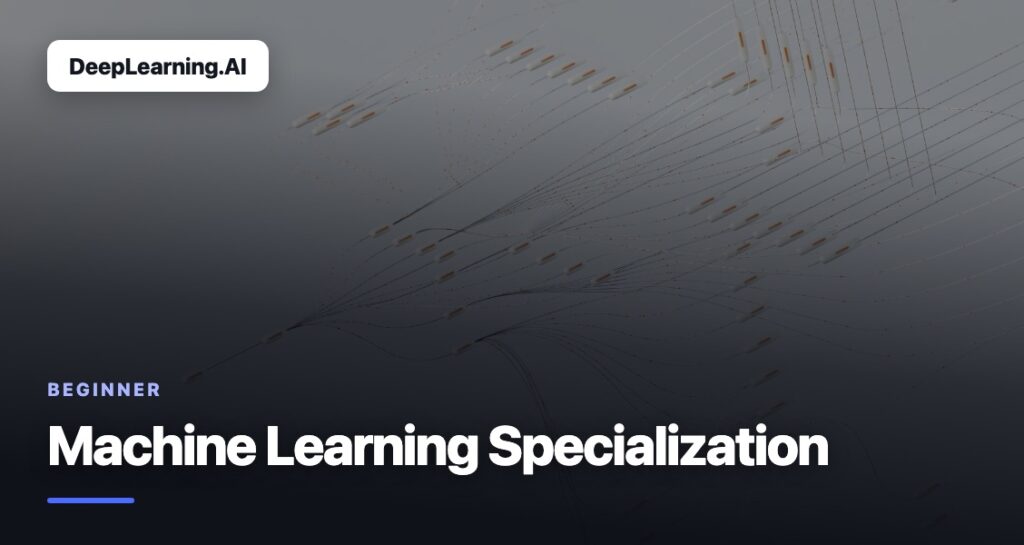 Machine Learning Specialization