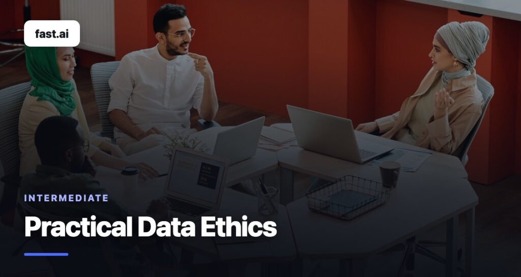 Practical Data Ethics