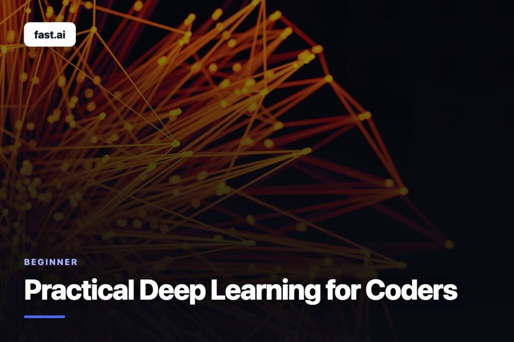 Practical Deep Learning for Coders