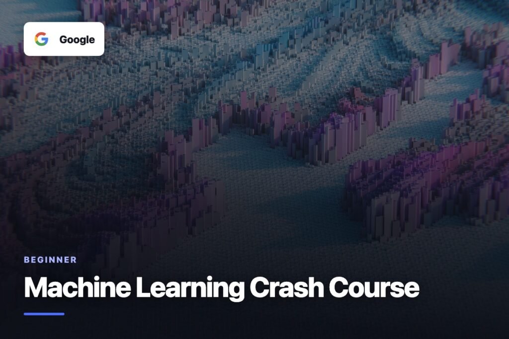 Machine Learning Crash Course