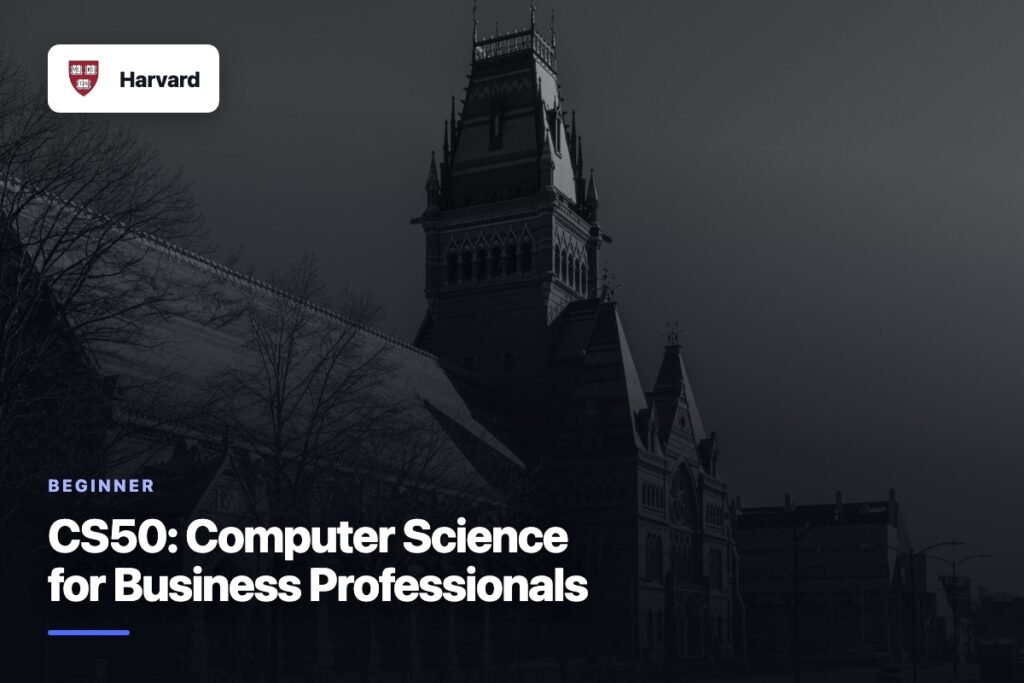 CS50: Computer Science for Business Professionals