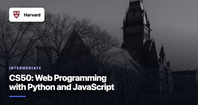 CS50: Web Programming with Python and JavaScript