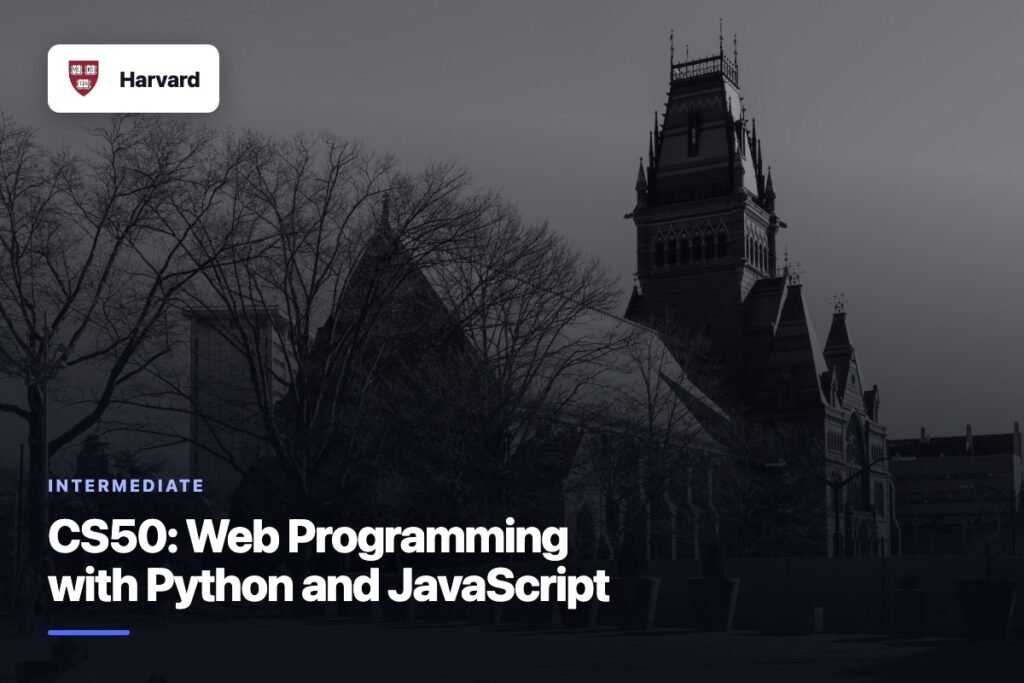 CS50: Web Programming with Python and JavaScript